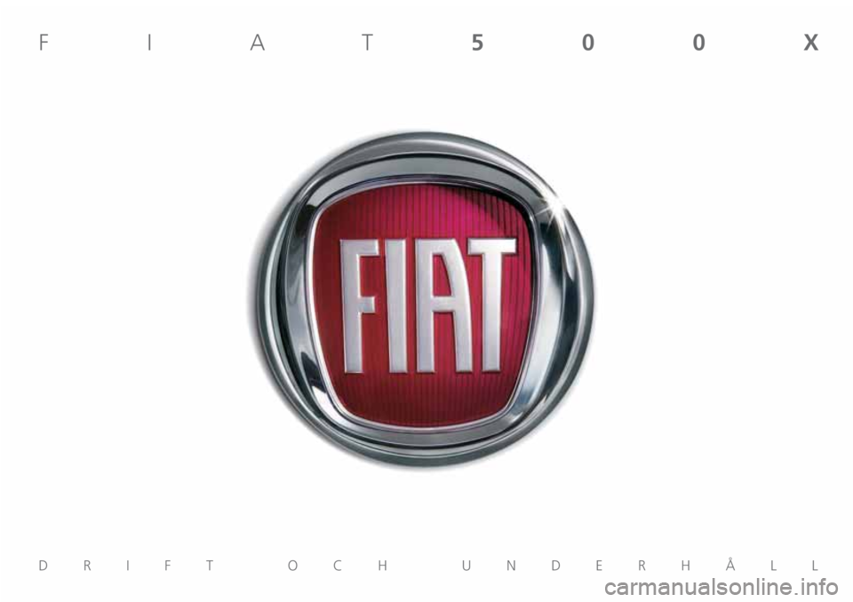 FIAT 500X 2019  Drift- och underhållshandbok (in Swedish) 