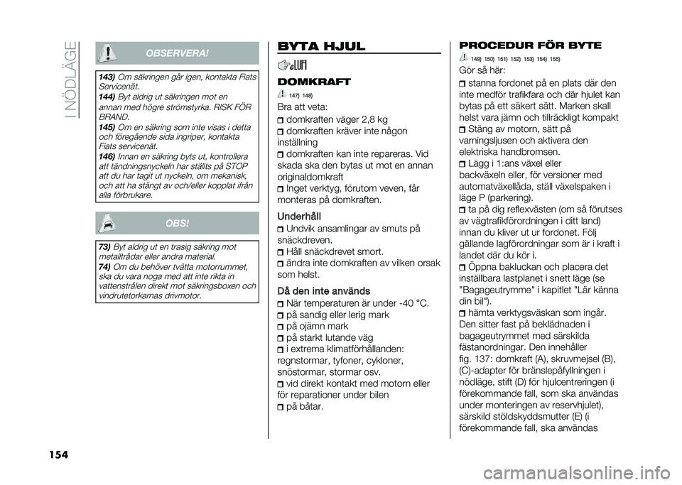 FIAT 500X 2020  Drift- och underhållshandbok (in Swedish) ��%��/�D�9�=�A��&
��� ����������
����
�.� ��������� ��� ����� ����	���	� ����	�
�$�����
����	�
�����8��	 ������ �
�	 ��������