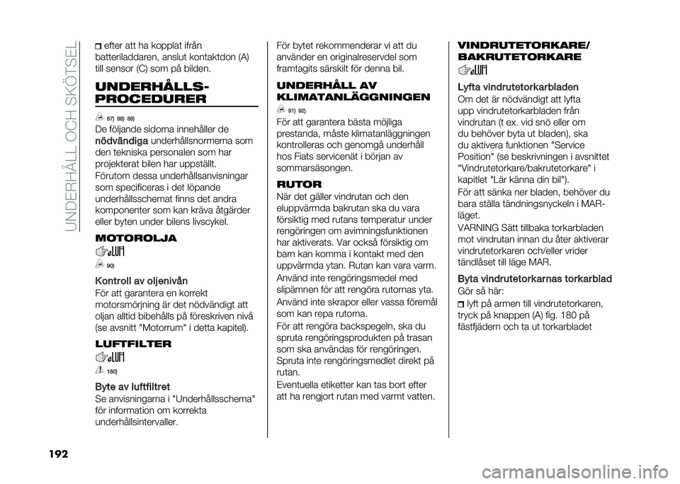 FIAT 500X 2020  Drift- och underhållshandbok (in Swedish) ��7�/�9�&�-�<�R�=�=��.�@�<��$�;�D�)�$�&�=
��� ���	�� ��	�	 �� �������	 �����
���	�	������������ �����
�	 ����	���	��� �,�4�0
�	��� ������ �,�