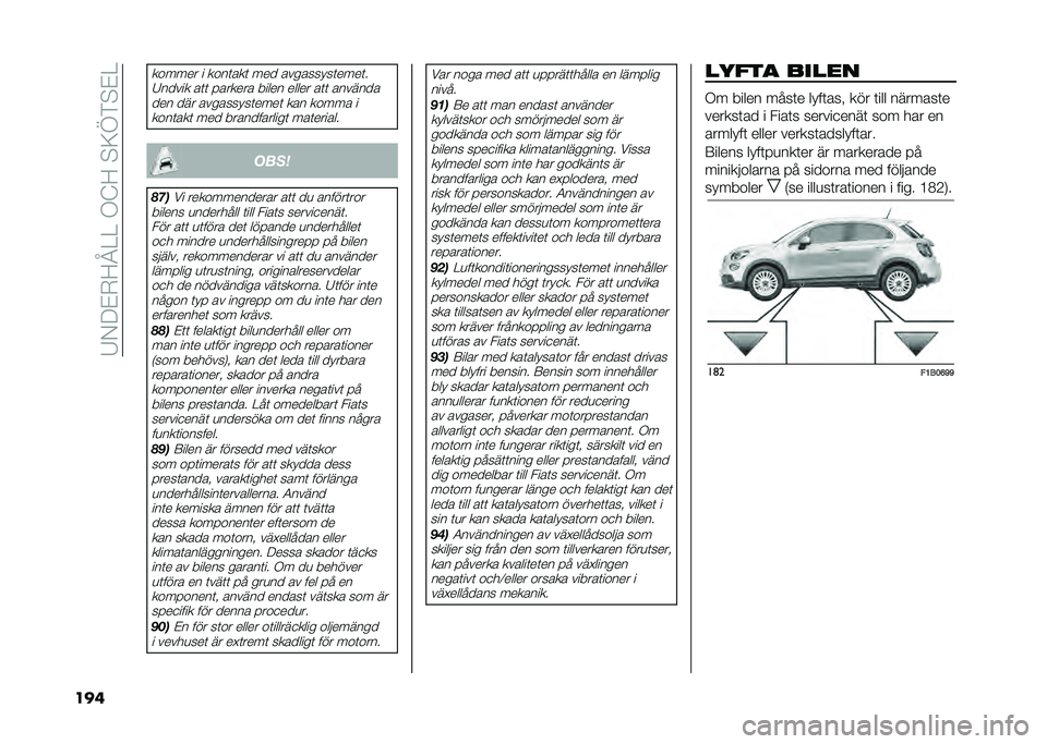 FIAT 500X 2020  Drift- och underhållshandbok (in Swedish) ��7�/�9�&�-�<�R�=�=��.�@�<��$�;�D�)�$�&�=
���
������ � ����	���	 ��� ���������	����	�
�7����� ��	�	 ������� ����� ����� ��	�	 ���������