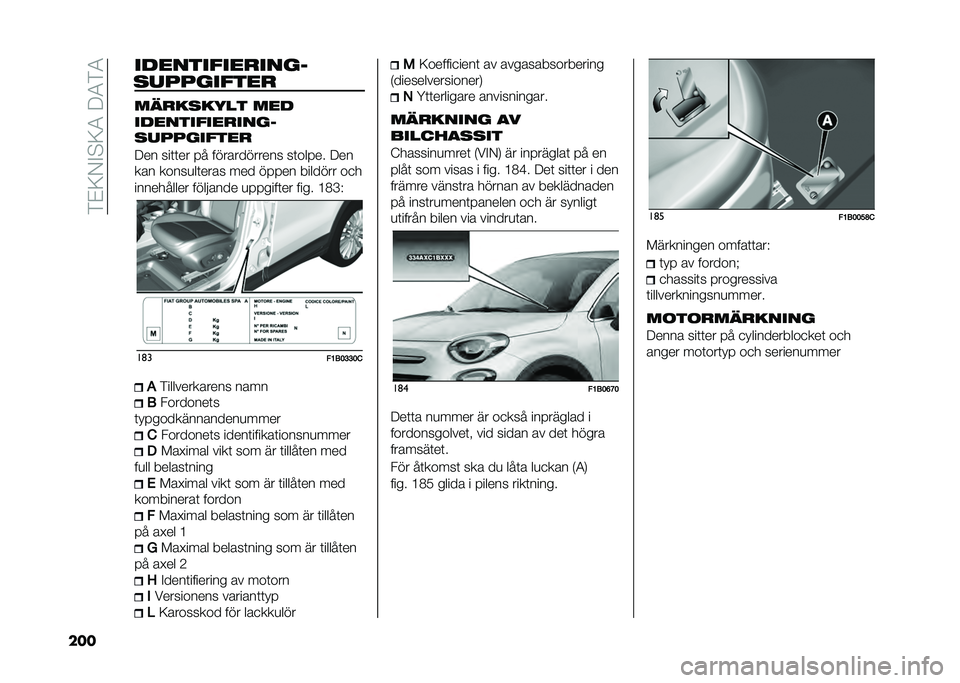 FIAT 500X 2020  Drift- och underhållshandbok (in Swedish) ��)�&�;�/�%�$�;�4��9�4�)�4
��� ��������������
�
��������� ��	���
���� ���
��������������
�
���������
�9�� ���	�	�� �� �������