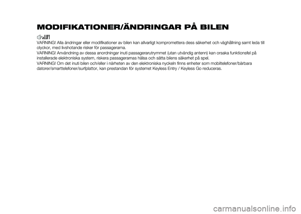 FIAT 500X 2020  Drift- och underhållshandbok (in Swedish) ��������
��������	�������
� �� �����
��4�-�/�%�/��* �4��� ��������� ����� ���������	����� �� ����� ��� ����������	 ���