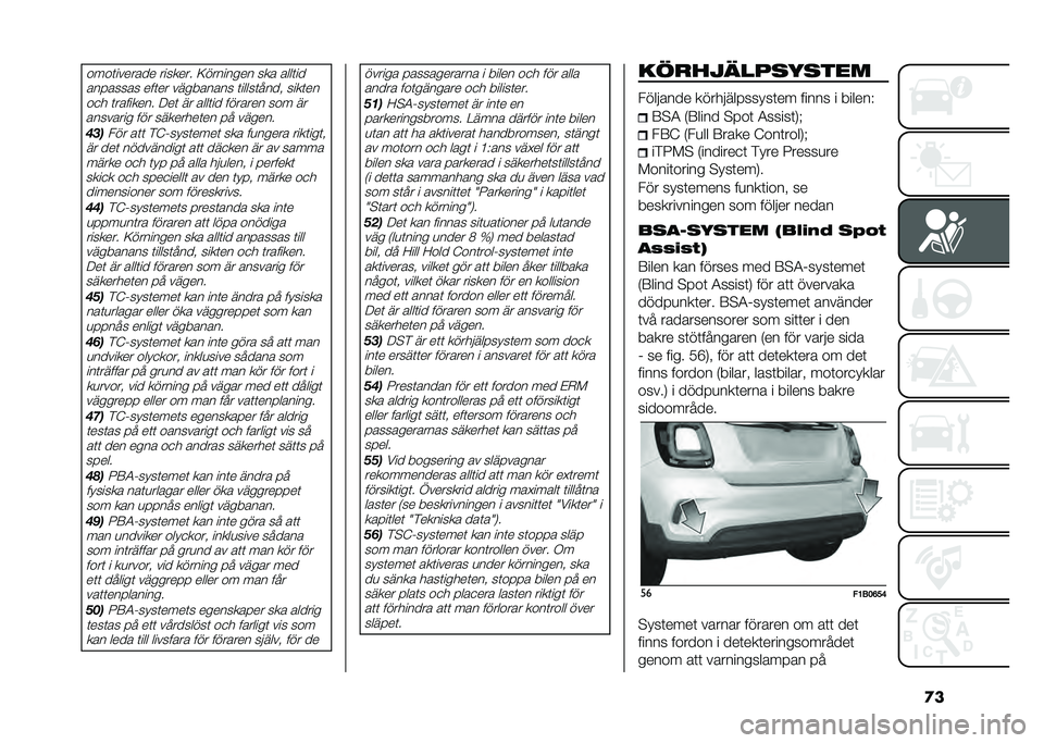 FIAT 500X 2020  Drift- och underhållshandbok (in Swedish) �
�����	������� ������� �;�������� ��� ����	��
�������� ���	�� ��������� �	�����	���� ����	����
� �	�������� �9��	 �� �