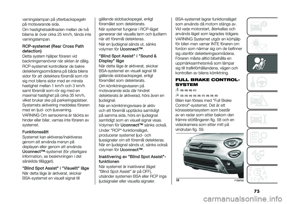 FIAT 500X 2020  Drift- och underhållshandbok (in Swedish) �
��������������� �� ��	�	�����
��������
�� ���	�������� �����
�.� ����	�����	����������� ������ �� �	��
������� ��