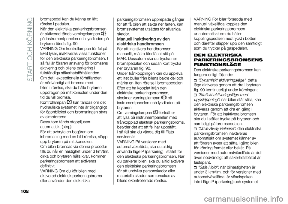 FIAT 500X 2021  Drift- och underhållshandbok (in Swedish) ��$�)�4�-�)��.�@�<��;�D�-�/�%�/�
��� ���������� ��� ��
 ����� �� ���	�	
������� � ��������
�/�� ��� �����	����� ��������������