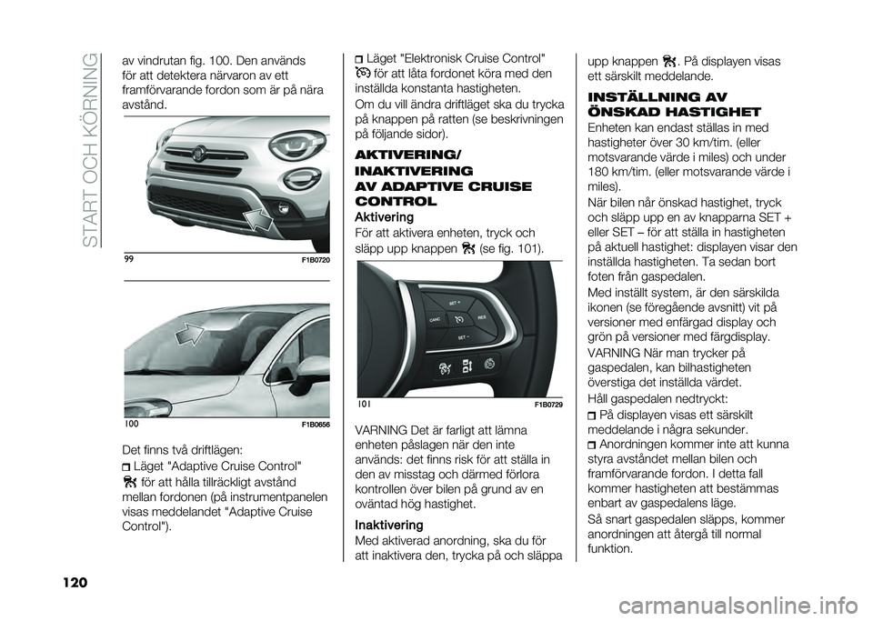 FIAT 500X 2021  Drift- och underhållshandbok (in Swedish) ��$�)�4�-�)��.�@�<��;�D�-�/�%�/�
��� �� ������
�	�� ���� �>�!�!� �9�� �������
��� ��	�	 ���	���	��� �������� �� ��	�	
�������������� �