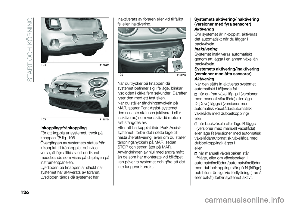 FIAT 500X 2021  Drift- och underhållshandbok (in Swedish) ��$�)�4�-�)��.�@�<��;�D�-�/�%�/�
���	 ���
��>���C�C�A���
��>���?��D
��	� ��"�"���	��*�� ��	� ��"�"���	�
��� ��	�	 ������ �
� ����	����	� �	���
� �