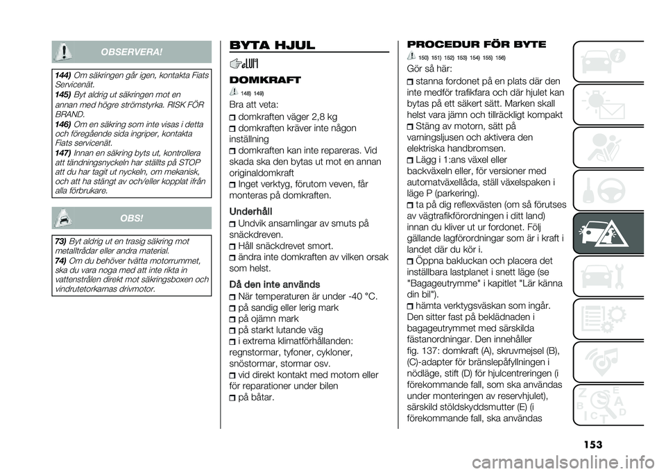 FIAT 500X 2021  Drift- och underhållshandbok (in Swedish) �������������
�����.� ��������� ��� ����� ����	���	� ����	�
�$�����
����	�
�����8��	 ������ �
�	 ��������� ���	 ��
����