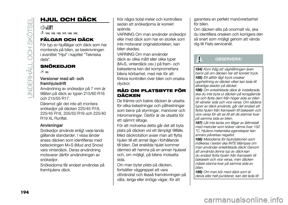 FIAT 500X 2021  Drift- och underhållshandbok (in Swedish) ��7�/�9�&�-�<�R�=�=��.�@�<��$�;�D�)�$�&�=
��� ���� ��� ��	��
�>�A�D�5 �>�A��5 �>�A�C�5 �>�A�?�5 �>�A�A�5 �>�A�F�5
��	���
� ��� ��	��
��� �	�� �� ���
������� 