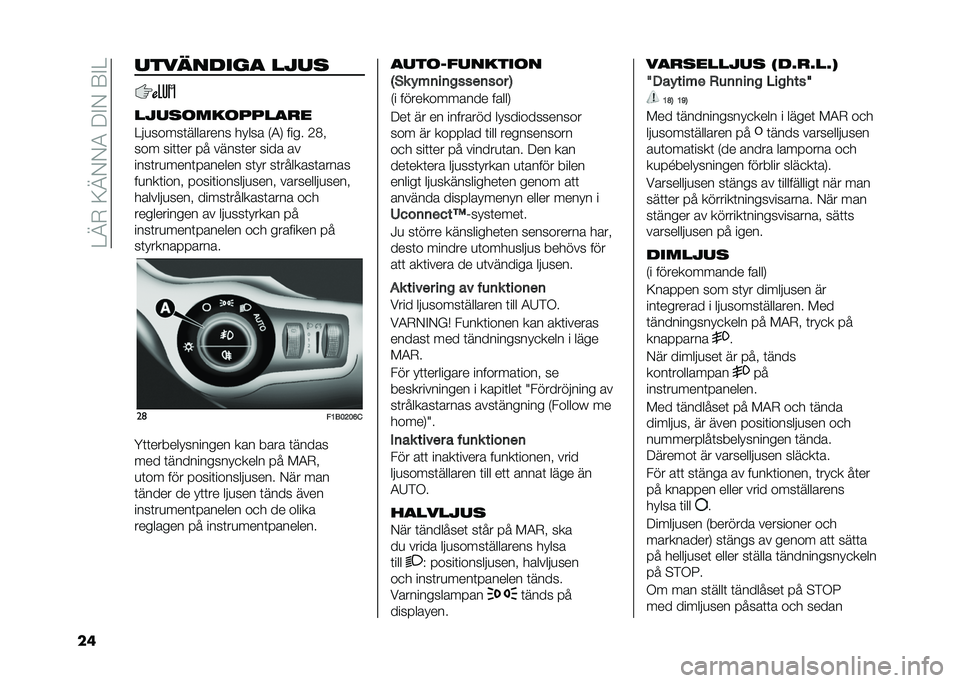 FIAT 500X 2021  Drift- och underhållshandbok (in Swedish) ��=�A�-��;�A�/�/�4��9�%�/��8�%�=
�� ����	�����
 ����

����
��������
��
�=��
�����	�������� ����� �,�4�0 ���� �2�3�
��� ���	�	�� �� �����