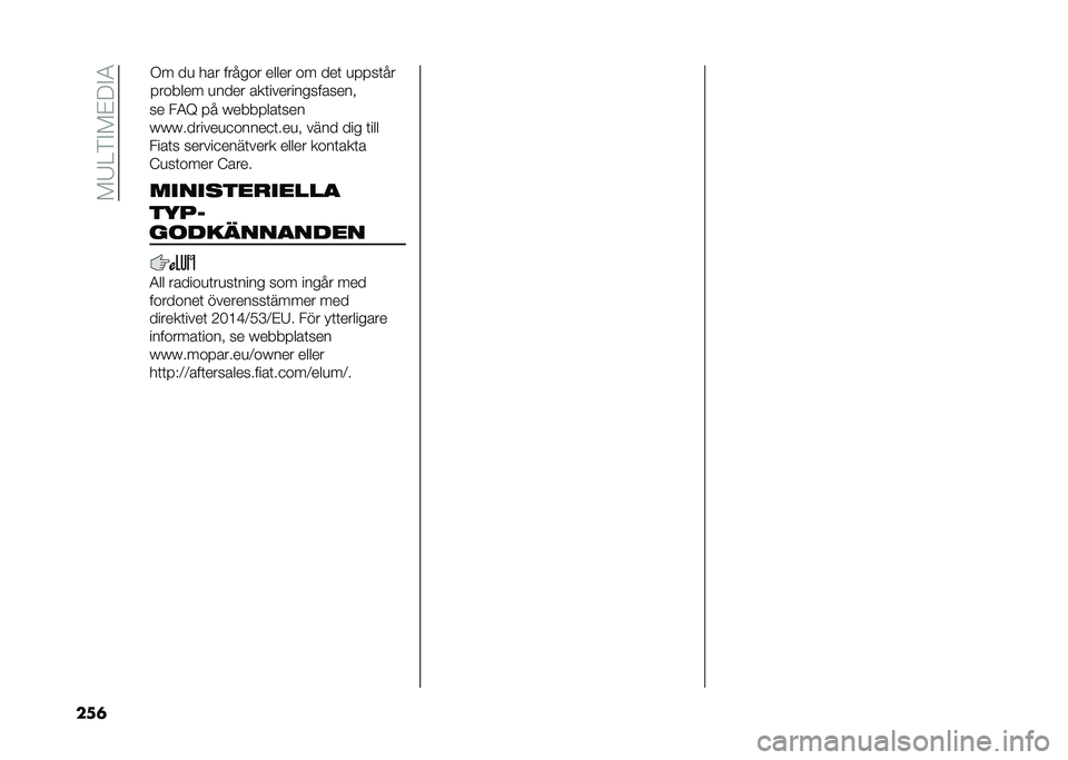 FIAT 500X 2021  Drift- och underhållshandbok (in Swedish) ���7�=�)�%��&�9�%�4
���	 �� ��4�T �� �K�������	���
�K�K�K�������
�
�����
�	���
� ���� ��� �	���
����	� ������
����	���� ����� ����	��