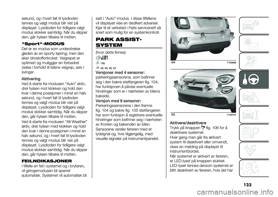 FIAT 500X 2020  Drift- og vedlikeholdshåndbok (in Norwegian) �����
����
� �� � ���
�� ���	�	 ���	 �	���
���
�
�
��
���
� �� ���	�� ���
�� ��	�� ���� ��
�
����	���
�� �:���
���
�
� ��� ���
�	���
�
