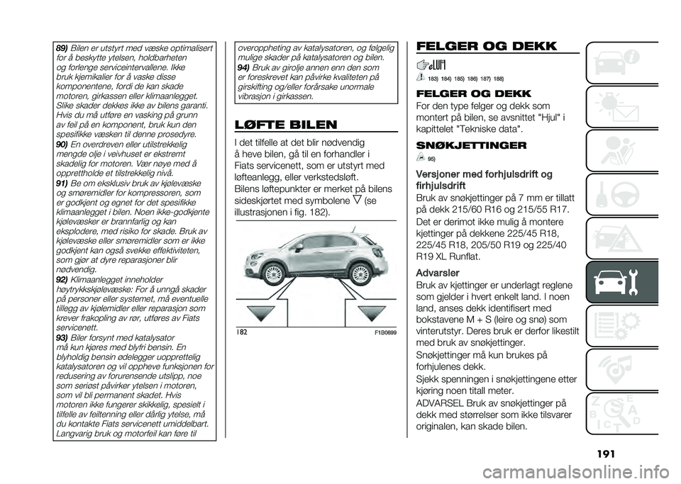 FIAT 500X 2020  Drift- og vedlikeholdshåndbok (in Norwegian) ����"�#��0��	�
� �
� ������� ��
�
 �����
 �������	���
��
��� � ��
������
 ���
�	��
�� ���	�
�����
��
� �� ����	�
���
 ��
����&�
����
�