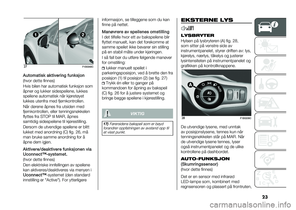 FIAT 500X 2020  Drift- og vedlikeholdshåndbok (in Norwegian) ����
��@�1��>�F��
�%����!����� �� ����� ��	� ���	� �� ��	
�)���� �
�
���
 �����
��,
�7��� ���	�
� ��� ���������� �������� ���
�