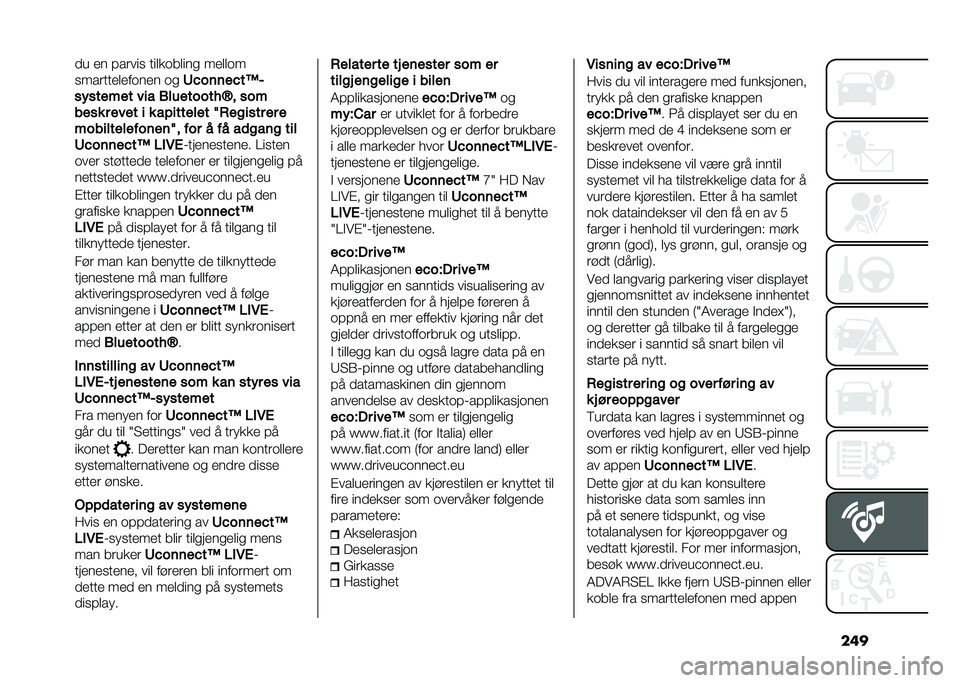 FIAT 500X 2020  Drift- og vedlikeholdshåndbok (in Norwegian) ����
� �
� ������ ���	����	��� ��
�	�	��
�������
�	�
����
� ��
�?�B��	�	��B��C�
�� ����!�� ��� �1���������S� ���!
�
��� � ���� � � �