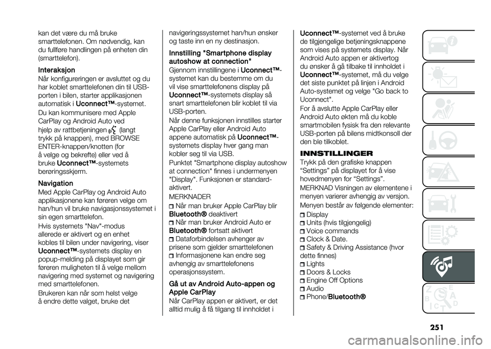 FIAT 500X 2020  Drift- og vedlikeholdshåndbok (in Norwegian) ������ �
�
� ����
 �
� �� �����

�������
�	�
����
�� �+� ��"�
��
��
��� ���
�
� ���	�	��"��
 ����
�	����
� �� �
���
��
� �
��
�)�������
