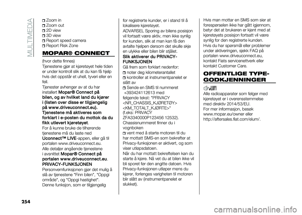 FIAT 500X 2020  Drift- og vedlikeholdshåndbok (in Norwegian) ��5�6�:�<�$�5�%�!�$�4
��� �W��� ��
�W��� ���
�.�! ���
�J
�C�! ���
�J
�*�
���� ���
�
�
 �&���
��
�*�
���� �*��� �W���

������C �������
 �)���� �
�
�