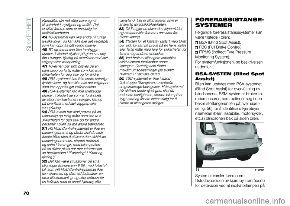 FIAT 500X 2020  Drift- og vedlikeholdshåndbok (in Norwegian) ��3�$�;�;�%�*�7�%�<
�
�
�;��"��
����	�
� �
�� �� ��	�	���
 ����
 �
���
�
���	 ��
�������	�
� ����	����
� �� �������� �!�
�
�
� ��	�	���
 ��"��
�