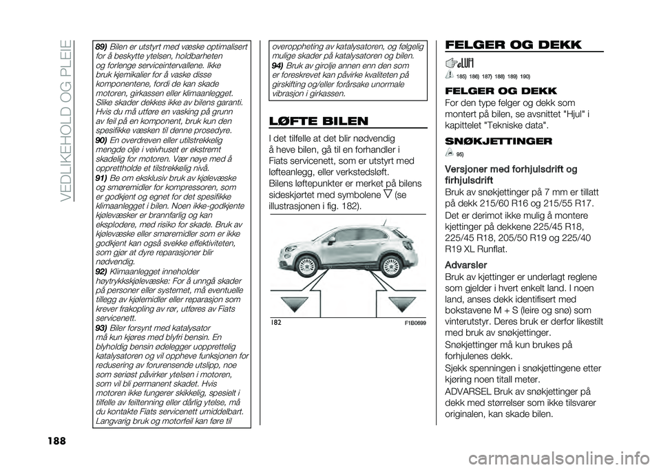 FIAT 500X 2021  Drift- og vedlikeholdshåndbok (in Norwegian) ���$� �:�#�;�$�7�*�:� ��*�=��1�:�$�#�$
��� �"�#�
�/��	�
� �
� ������� ��
�
 ��3���
 �������	���
��
��� � ��
������
 ���
�	��
�� ���	�
�����
��
� 