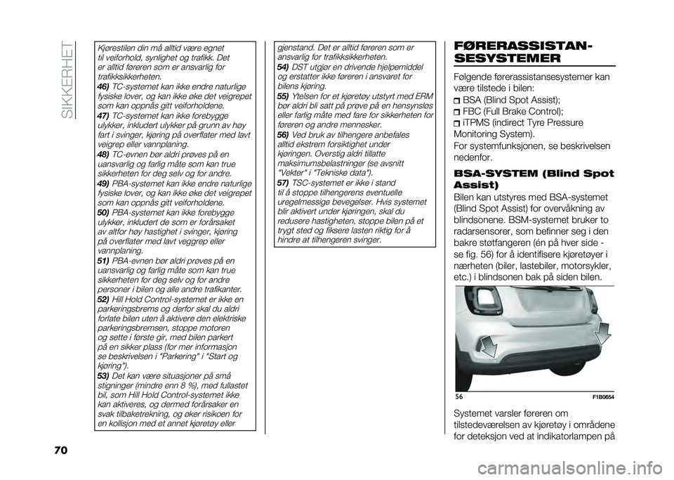 FIAT 500X 2021  Drift- og vedlikeholdshåndbok (in Norwegian) ��2�#�;�;�$�)�7�$�<
�
�
�;��!��
����	�
� �
�� �� ��	�	���
 ��3��
 �
���
�
���	 ��
�������	�
� ����	����
� �� �������� � �
� �
� ��	�	���
 ��!��
�