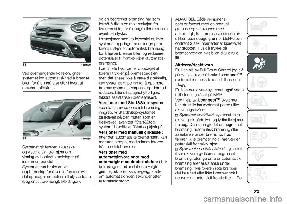 FIAT 500X 2021  Drift- og vedlikeholdshåndbok (in Norwegian) �
���	
��@�1��A�=�
��
�
 ���
���
���
��
�
 ���	�	������ �����
�
�����
��
� ��� ���������� ��
�
 � ���
���

���	�
� ��� � ����� ���!� �
