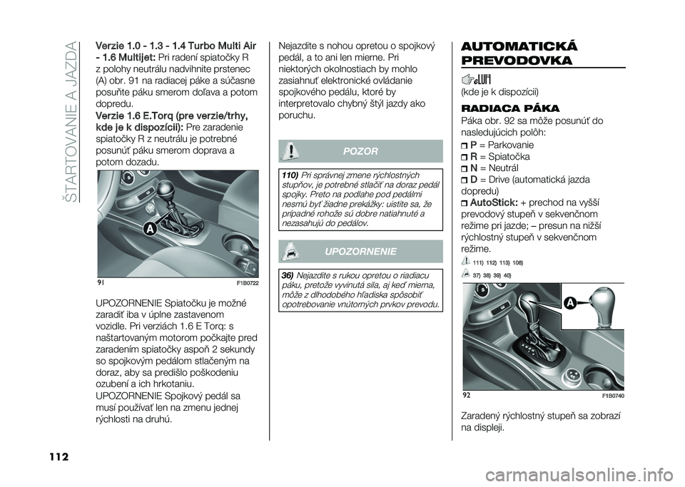FIAT 500X 2020  Návod na použitie a údržbu (in Slovak) ��R��A�4��*��A�5�I�9��A��L�A�H�=�A
��� ��� ��� �Q�!� �b �Q�!�N �b �Q�!�V �5�� �� �>���
� �1��
�b �Q�!�U �>���
��+ ��
�
� �� ������" �������!�
� �4
� ���