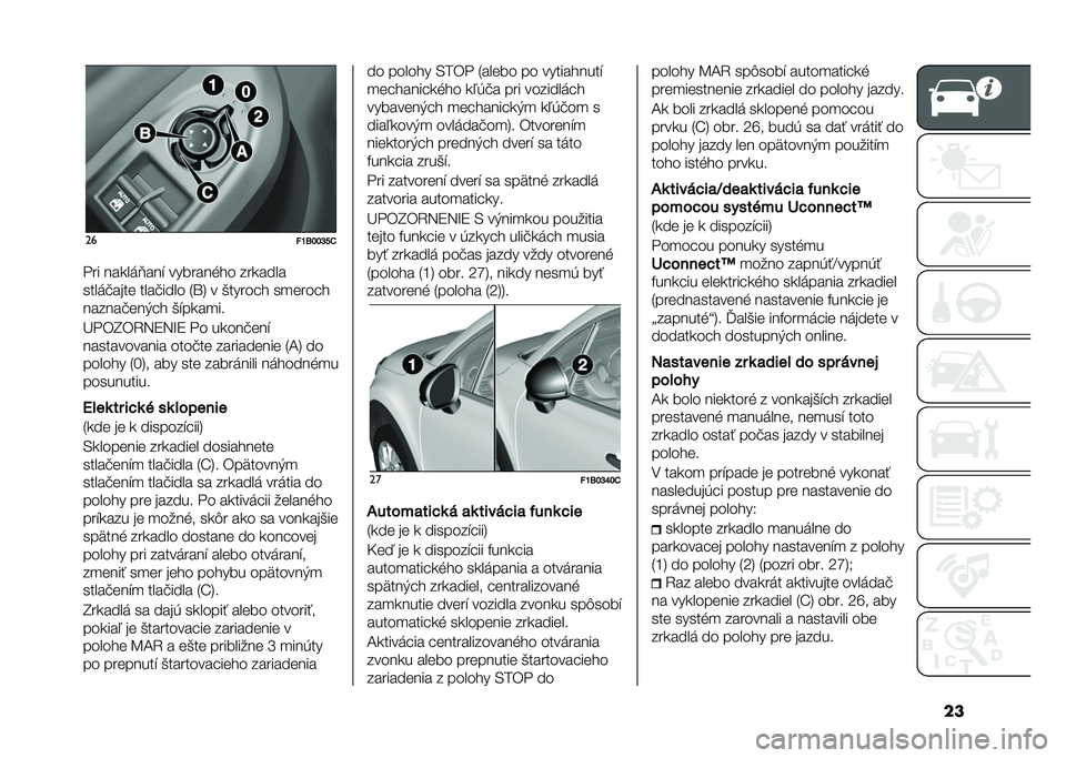 FIAT 500X 2020  Návod na použitie a údržbu (in Slovak) ����
��Q�;���N��0
� �� ���
��	�?���" �������%�� ���
����
����	�!���� ����!���� �3�\�6 � �&������ ��
�����
������!���,�� �&�"��
��
��