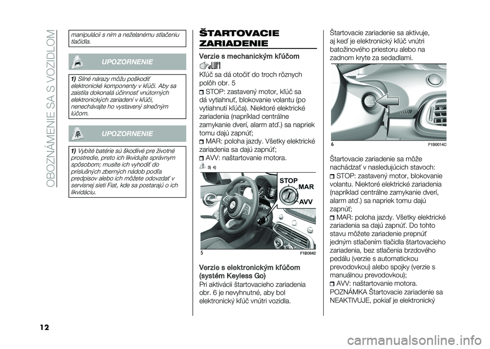FIAT 500X 2021  Návod na použitie a údržbu (in Slovak) ��*�\�*�H�5�M�B�9�5�I�9��/�A��/���*�H�I�=�U�*�B
��
�
�������	��� � ��"�
 � ��������%�
� �����!����
����!����� �����������
��
�/����% ��	��