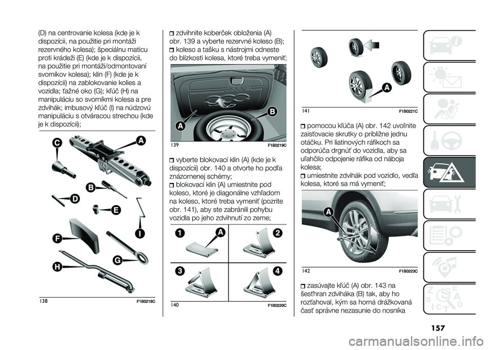 FIAT 500X 2021  Návod na použitie a údržbu (in Slovak) ���
�3�=�6 �� ����������� �
����� �3�
�� �� �
�������"���� �� �������� ��� �
����	��
��������%�� �
������6�. �&�����	��� �
��