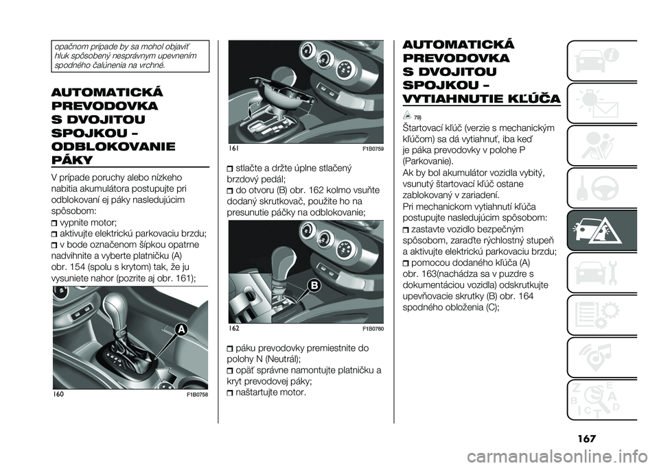 FIAT 500X 2021  Návod na použitie a údržbu (in Slovak) ��	�
����!���
 ���"���� �� �� �
���� �������
����
 ���$������, ������	����
 ��������"�
������%�� �!���+����� �� ������%�
���