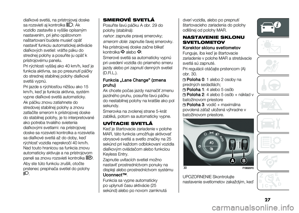 FIAT 500X 2021  Návod na použitie a údržbu (in Slovak) ��
����0�
���% ������	� �� ���"��������� ����
�
�� ��������� �� �
�������
�
� �A�
������� �������"�� � ���&�&�� ���"����,�

