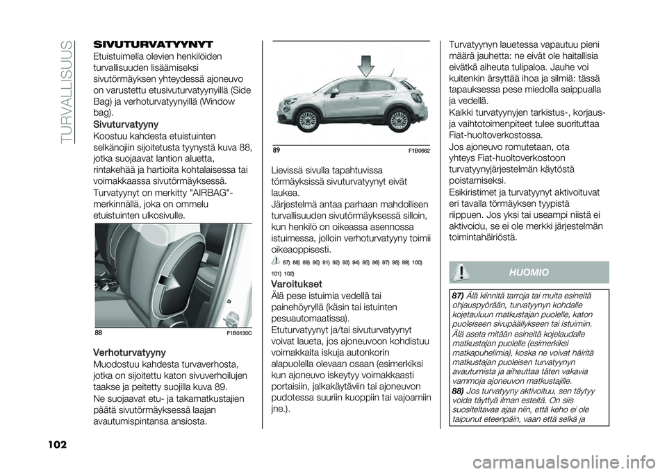FIAT 500X 2021  Käyttö- ja huolto-ohjekirja (in in Finnish) ��.�8�&�3�4�!�!�7��8�8�
��� ���������
������
�*������������ ����
��� �����������
����
���������� ����	�	�������
���
�����
