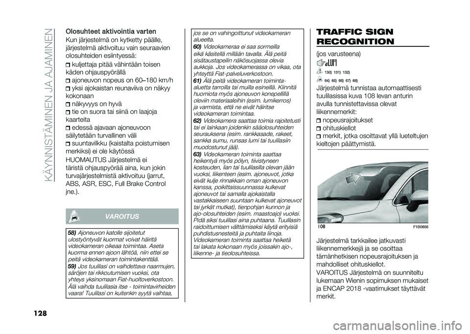 FIAT 500X 2021  Käyttö- ja huolto-ohjekirja (in in Finnish) ���-�<���7��.�-�2�7��*���5�4��4�5�4�2�7��*�
��� ���������� ��	 ��������� ��� ���
��� ��	���������	 �� �������� � �	�	����
��	����