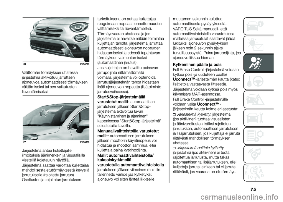 FIAT 500X 2021  Käyttö- ja huolto-ohjekirja (in in Finnish) �
���	
��9�-��:�7�
�3�	�������	� �����	����� ��������
��	���������	 �����
����� ����������
�������
�� ��������������� �