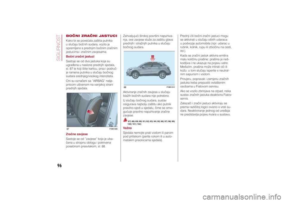 FIAT 500X 2017  Knjižica s uputama za uporabu i održavanje (in Croatian) 96�6�,�*�8�5�1�2�6�7
87
F1B0130C
88
F1B0131C
�%�2�ÿ�1�,��=�5�$�ÿ�1�,��-�$�6�7�8�&�,�.�D�N�R��E�L��V�H��S�R�Y�H�þ�D�O�D��]�D�å�W�L�W�D��S�X�W�Q�L�N�D�
�X��V�O�X��D�M�X��E�R��Q�L�K��V�X