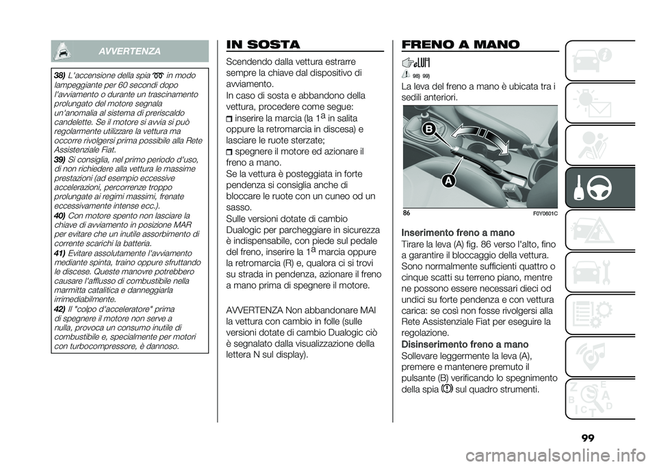 FIAT 500L 2020  Libretto Uso Manutenzione (in Italian) ������������
��#��� �	��������� �����	 ����	�� �
���
��	�
������	��
� ��� �G� ������� ���� �� �	����	�
���
� � ����	��
� �� �
