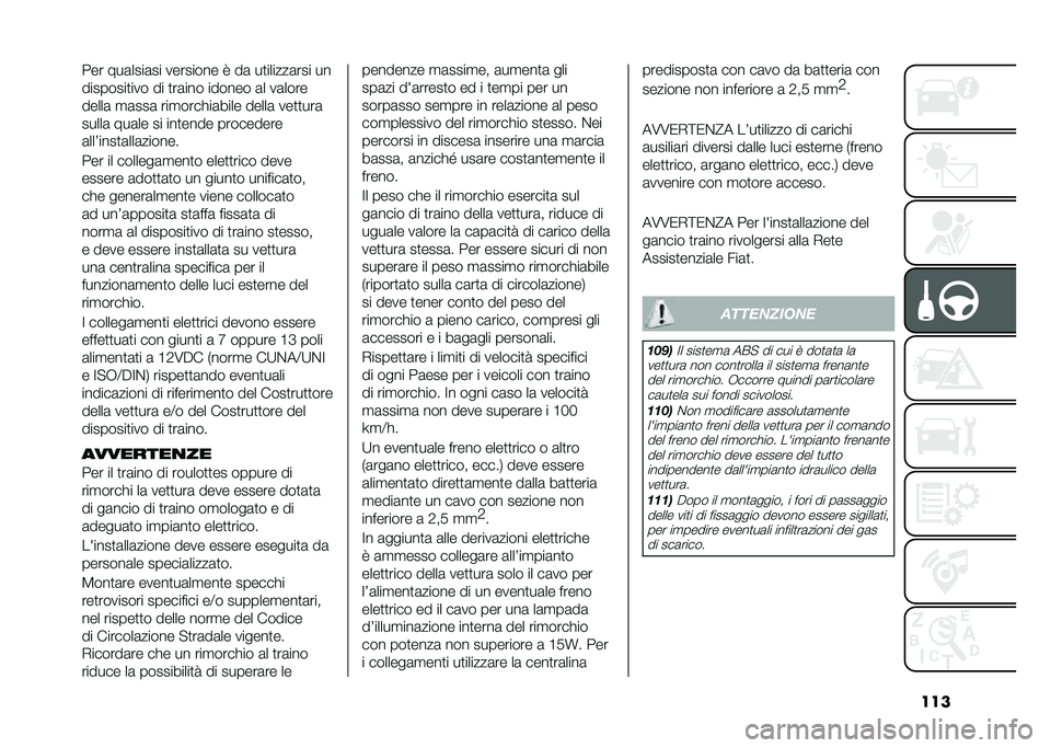 FIAT 500L 2020  Libretto Uso Manutenzione (in Italian) ������ ���	����	�� �������� �8 ��	 ��
������	��� ��
��������
��� �� �
��	��� ������ �	� ��	����
�����	 �
�	���	 ���
����!��	��
