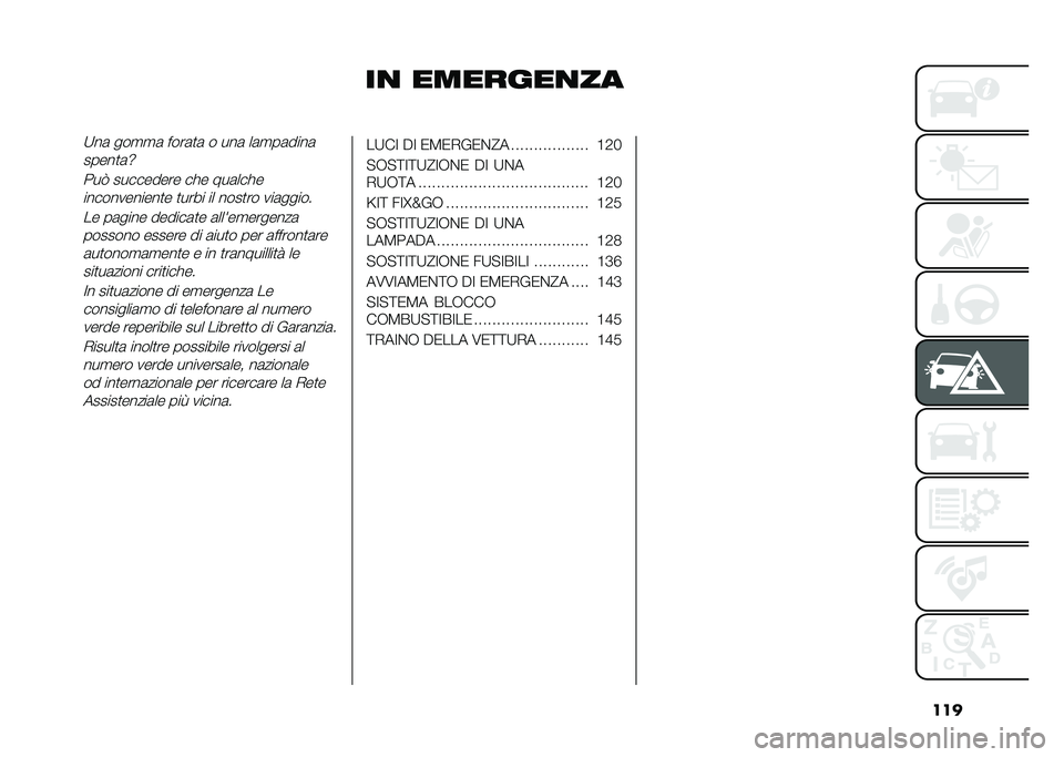 FIAT 500L 2020  Libretto Uso Manutenzione (in Italian) ���
��
 �������
���:��	 ���
�
�	 ����	�
�	 � ���	 ��	�
��	����	
�����
�	�[
���4 ��������� ��!� ���	���!�������������
� �
���� �� ���