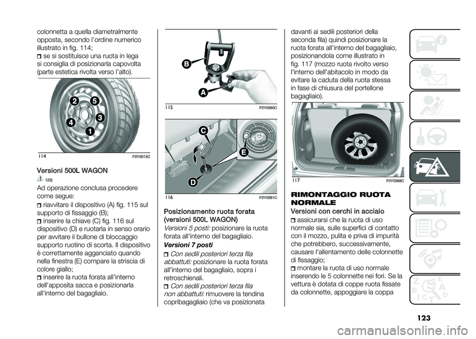 FIAT 500L 2020  Libretto Uso Manutenzione (in Italian) �����������
�
�	 �	 ������	 ���	�
��
��	��
���
�
������
�	� ������� ��5������ ���
�����
������
��	�
� �� ���� �B�B�E�#
�� �� ����
