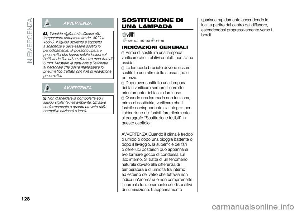 FIAT 500L 2020  Libretto Uso Manutenzione (in Italian) ��=�&��0�3�0�,��0�&�@�
��� ����������
� ��
�=� ������� �������	��
� �8 ������	�� �	���
�
��
����	�
��� ���
����� �
��	 ��	 �K�E� �� �	
�