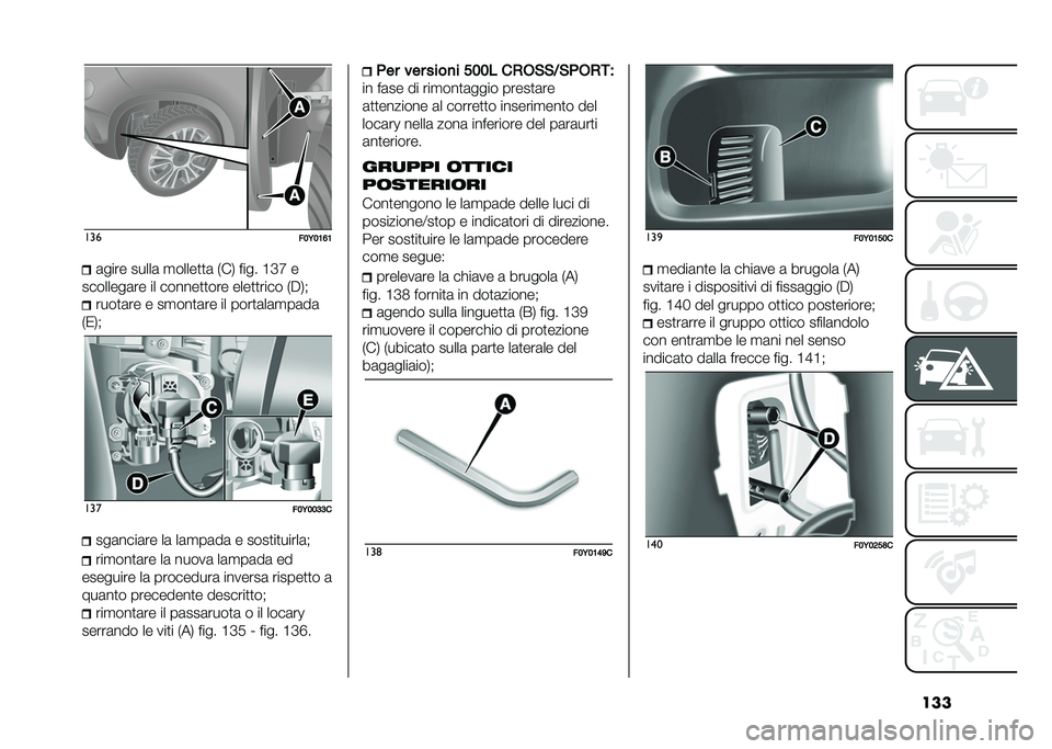 FIAT 500L 2020  Libretto Uso Manutenzione (in Italian) ������
���6��;�=�;�	���� �����	 �
�����
�
�	 �+��. ���� �B�D�F �
��������	�� �� ������
�
��� ����
�
���� �+�$�.�# ����
�	�� � ��
���
�	��