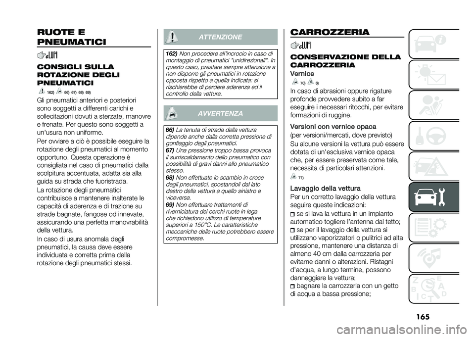 FIAT 500L 2020  Libretto Uso Manutenzione (in Italian) ��	���
�	�� �
��
��
������
��	�
����� ��
���
��	�����	�
� �����
��
��
������
�;�=�8�1 �=�=�1 �=�7�1 �=�?�1 �=�<�1
��� �����
�	�
��� �	��
�����