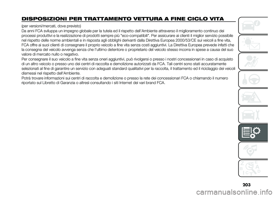 FIAT 500L 2020  Libretto Uso Manutenzione (in Italian) ���
�����	�����	�
� ��� ���������
��	 �����
�� � ���
� �����	 ���� �+��� ���������<�
����	�
�� ���� �������
��.
�$�	 �	��� ���