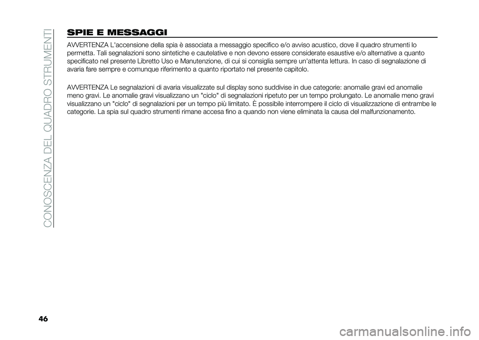 FIAT 500L 2020  Libretto Uso Manutenzione (in Italian) ���-�&�-�"��0�&�@���$�0���9�:��$�,�-��"�;�,�:�3�0�&�;�=
��	���� � �������� ��7�7�0�,�;�0�&�@� �� �	��������� �����	 ����	 �8 �	������	�
�	 �	 �
����	�