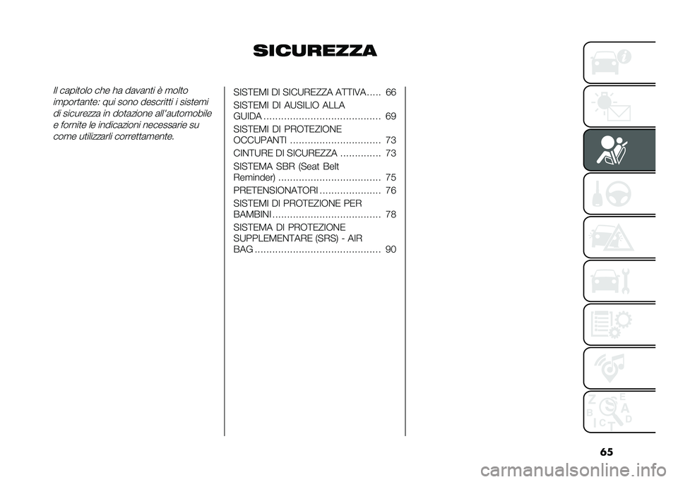 FIAT 500L 2020  Libretto Uso Manutenzione (in Italian) �	�
����
������=� ��	���
��� ��!� �!�	 ��	��	��
� �8 �
���
�
��
����
�	��
��* ��� ���� �������
�
� � ����
��
�
�� ���������	 �� ���
�	�