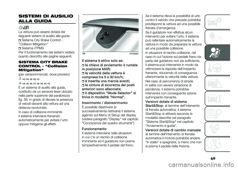 FIAT 500L 2020  Libretto Uso Manutenzione (in Italian) �	�������� �� ��
�����	
���� ��
���
��	 ���
�
���	 ���4 ������ ���
�	�
�	 ���
�������
� ����
��
� �� �	������ �	���	 �����	�*
�"���