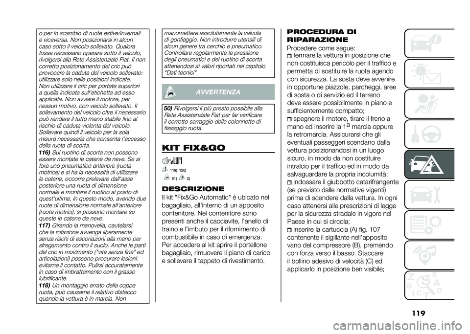 FIAT 500L 2021  Libretto Uso Manutenzione (in Italian) ���� ��� �� ���	�
��� �� ����
� ���
����<�������	��
� ���������	� �&�� ���������	��� �� �	������	�� ���
�
� �� ������� ��