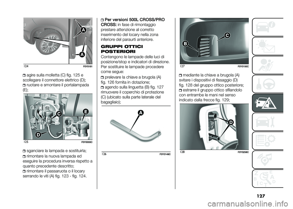 FIAT 500L 2021  Libretto Uso Manutenzione (in Italian) ���
���
���6��;�=�;�	���� �����	 �
�����
�
�	 �+��. ���� �B�1� �
��������	�� �� ������
�
��� ����
�
���� �+�$�.�# ����
�	�� � ��
���
�	��