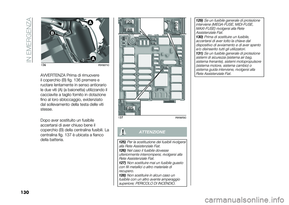 FIAT 500L 2021  Libretto Uso Manutenzione (in Italian) ��=�&��0�3�0�,��0�&�@�
��� ���
���6���7�;�
��7�7�0�,�;�0�&�@� ����
�	 �� ���
������
�� �������!�� �+�(�. ���� �B�D�F ����
��� �
����
�	�� ���