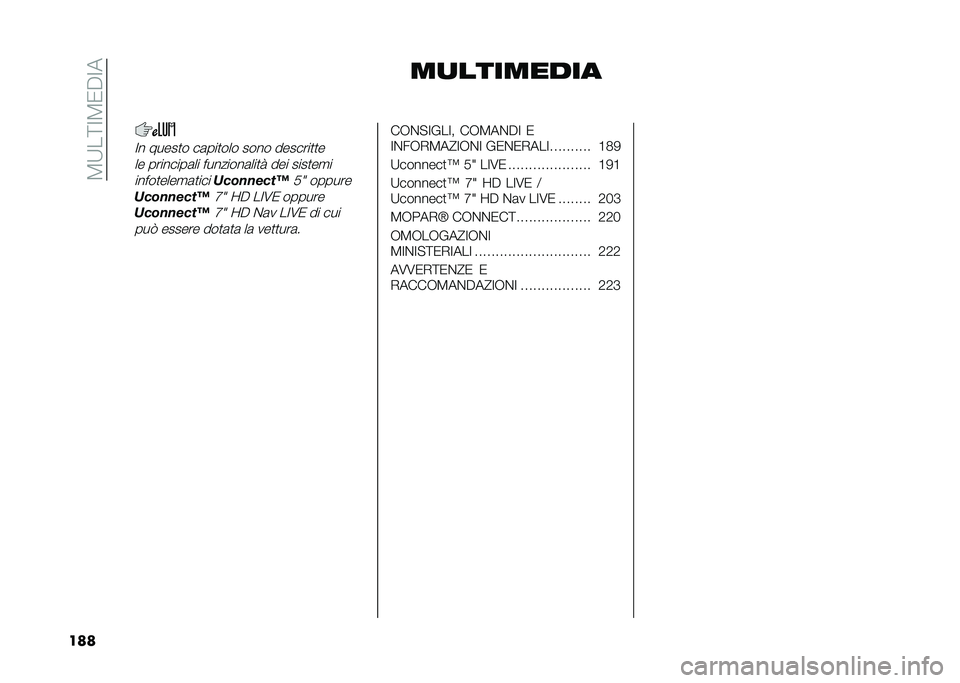 FIAT 500L 2021  Libretto Uso Manutenzione (in Italian) ��3�:��;�=�3�0�$�=�
��� ��
��������
�=� �����
� ��	���
��� ���� �������
�
�
�� ��������	�� ��������	���
� ��� ����
��
�
�����
��